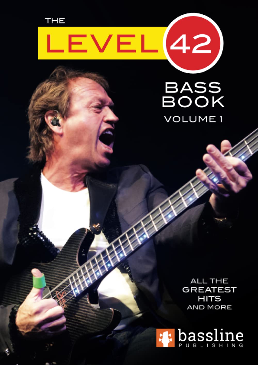 The Level 42 Bass Book - Volume 1 (Bass Guitar TAB Books by Stuart Clayton)