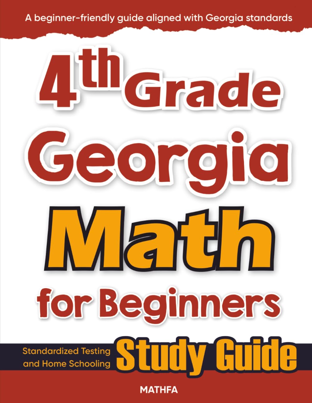 4th Grade Georgia Math for Beginners: Standardized Testing and Home Schooling Study Guide