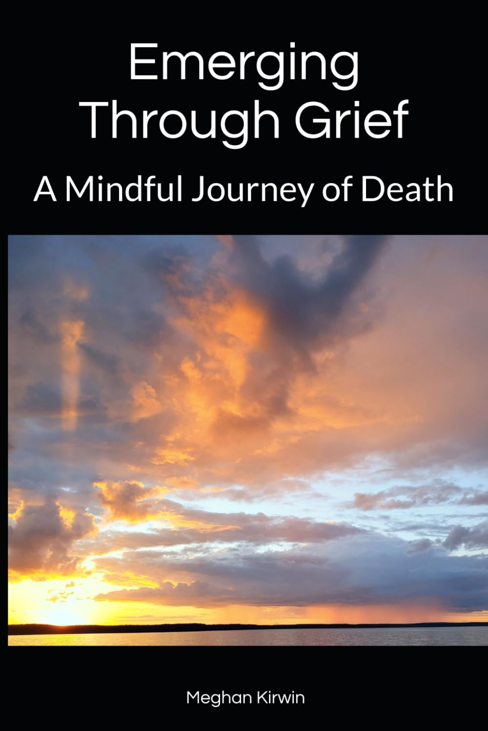 Emerging Through Grief: A Mindful Journey of Death