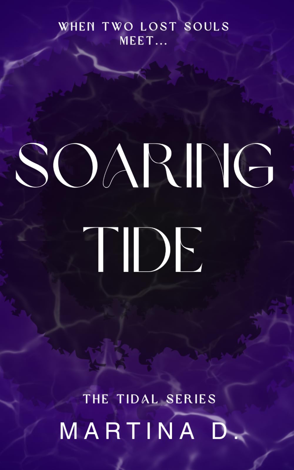 Soaring Tide: When two lost souls meet...: 1 (The Tidal Series)