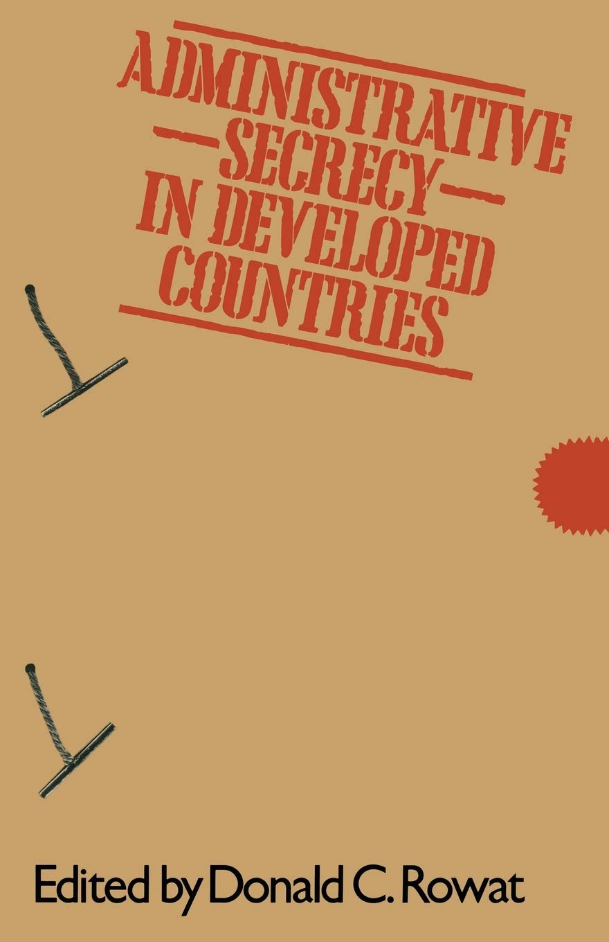Administrative Secrecy in Developed Countries