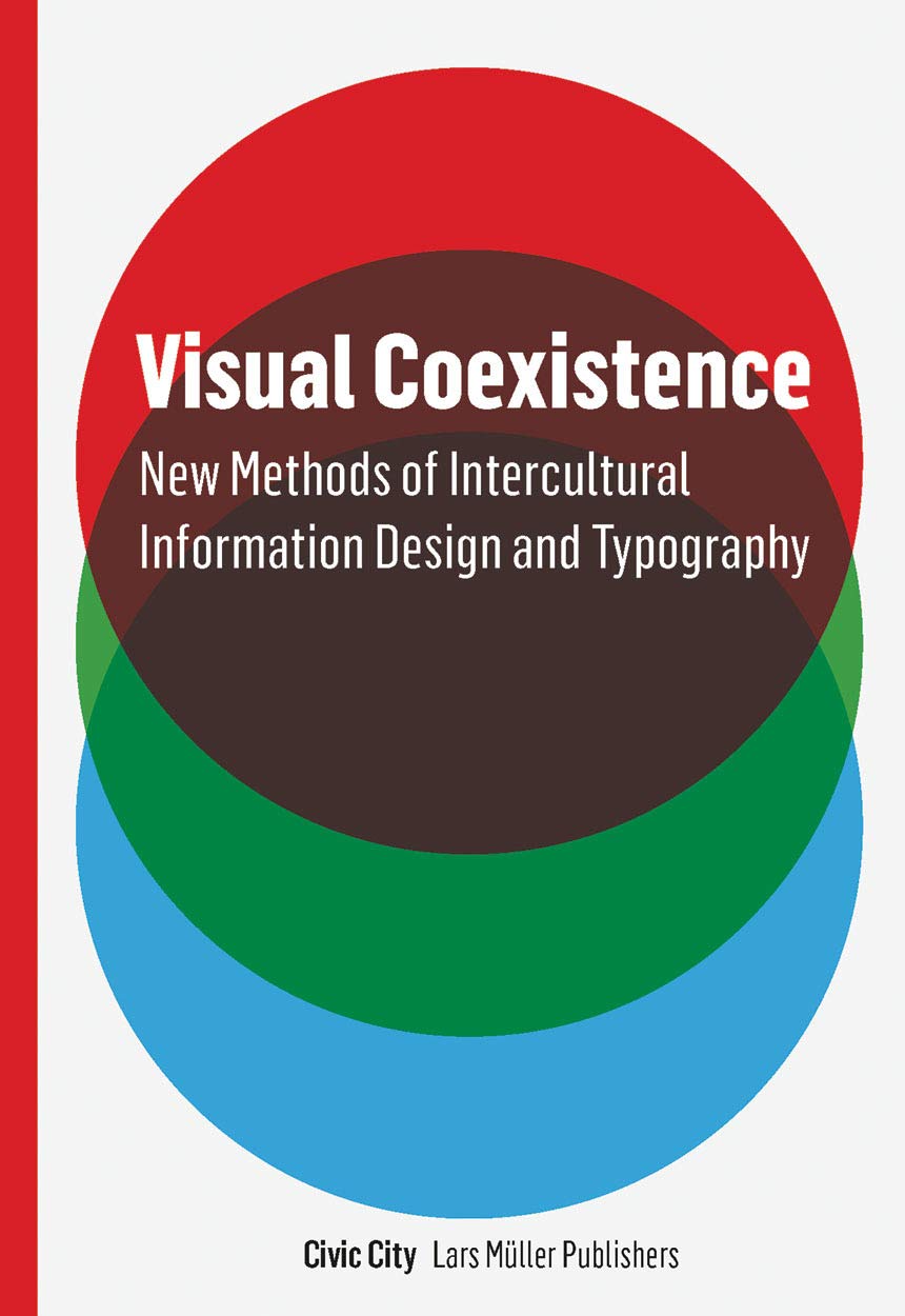 Visual Coexistence: Informationdesign and Typography in the Intercultu