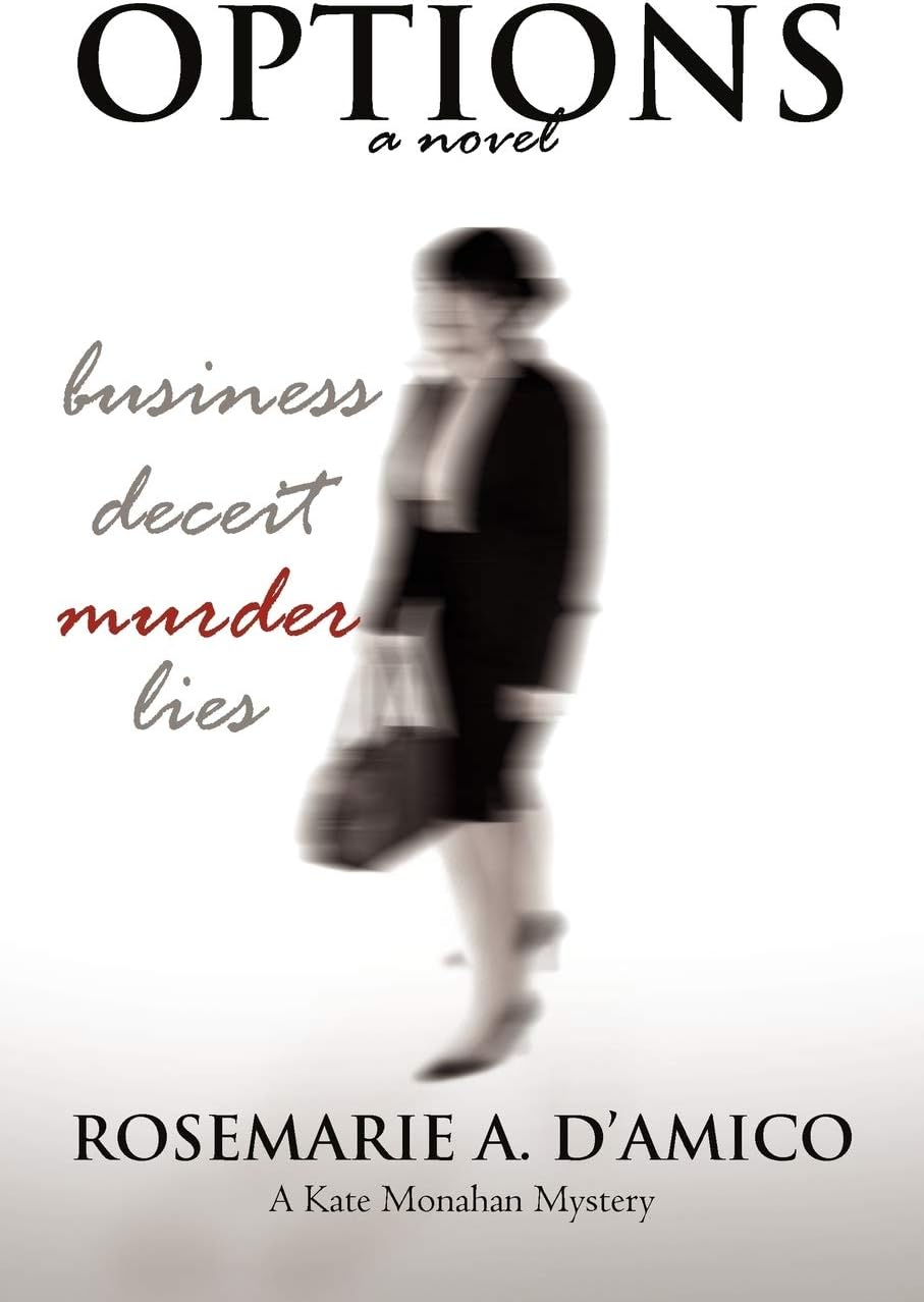 Options: The First Novel in the Kate Monahan Series