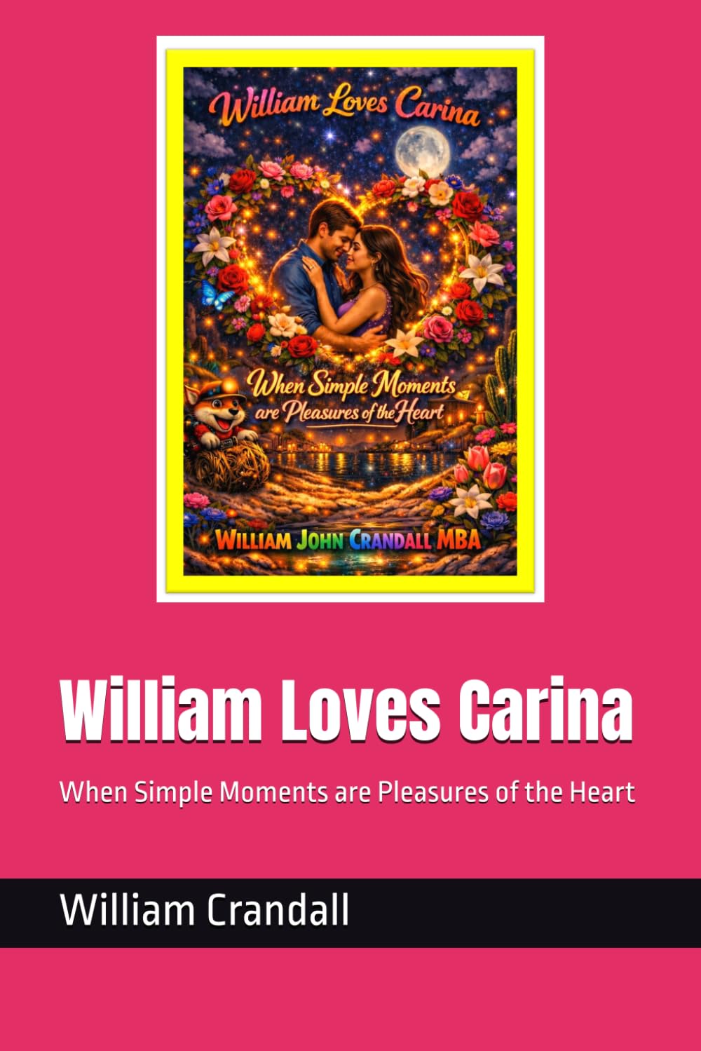William Loves Carina: When Simple Moments are Pleasures of the Heart