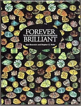 Hardcover Forever Brilliant: The Aurora Collection of Colored Diamonds Book