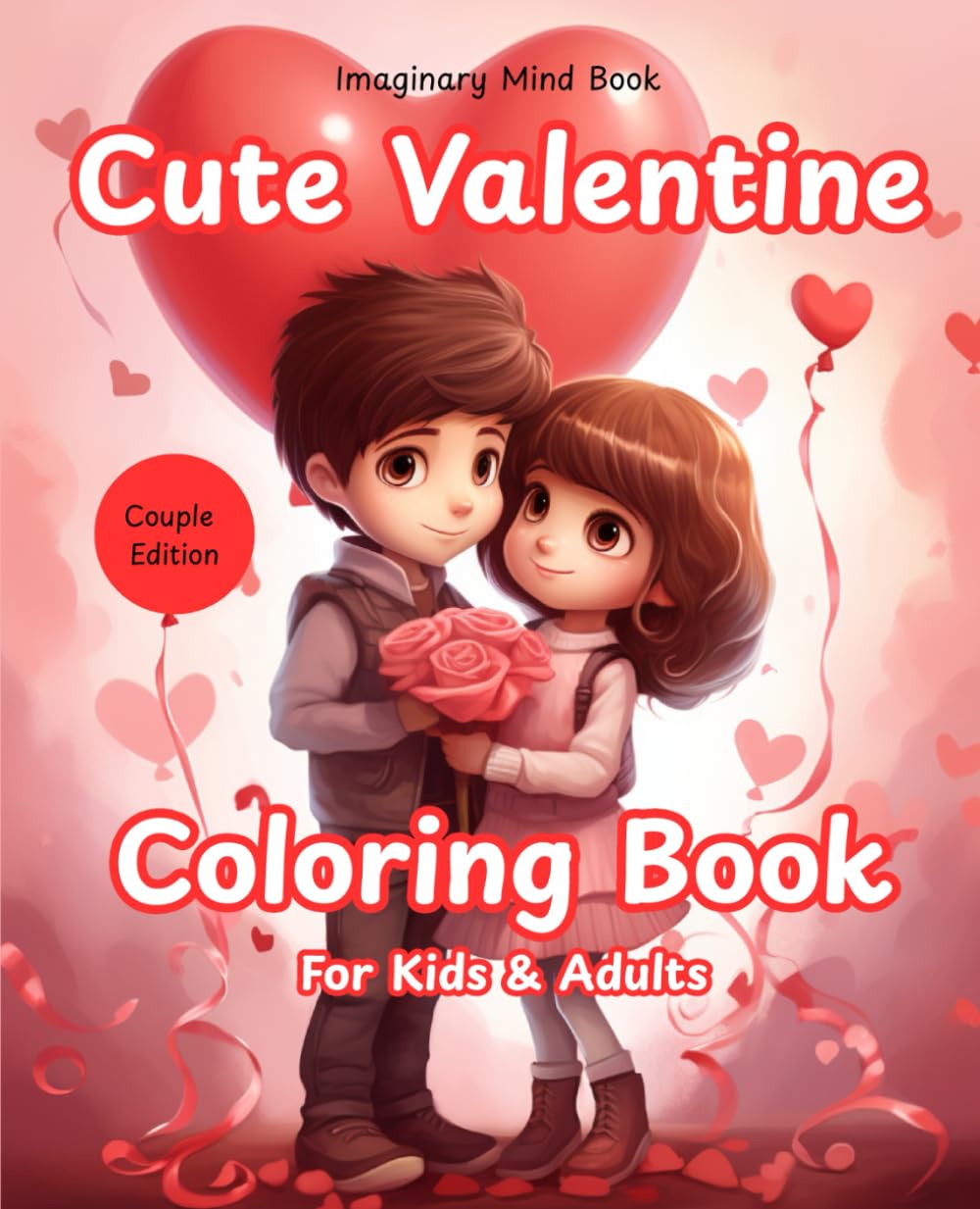 Cute Valentine: Coloring Book for Kids & Adults Couple Edition Bold & Easy Designs