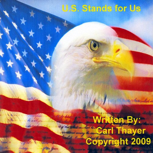 Play U.S. Stands for Us by Carl Thayer on Amazon Music