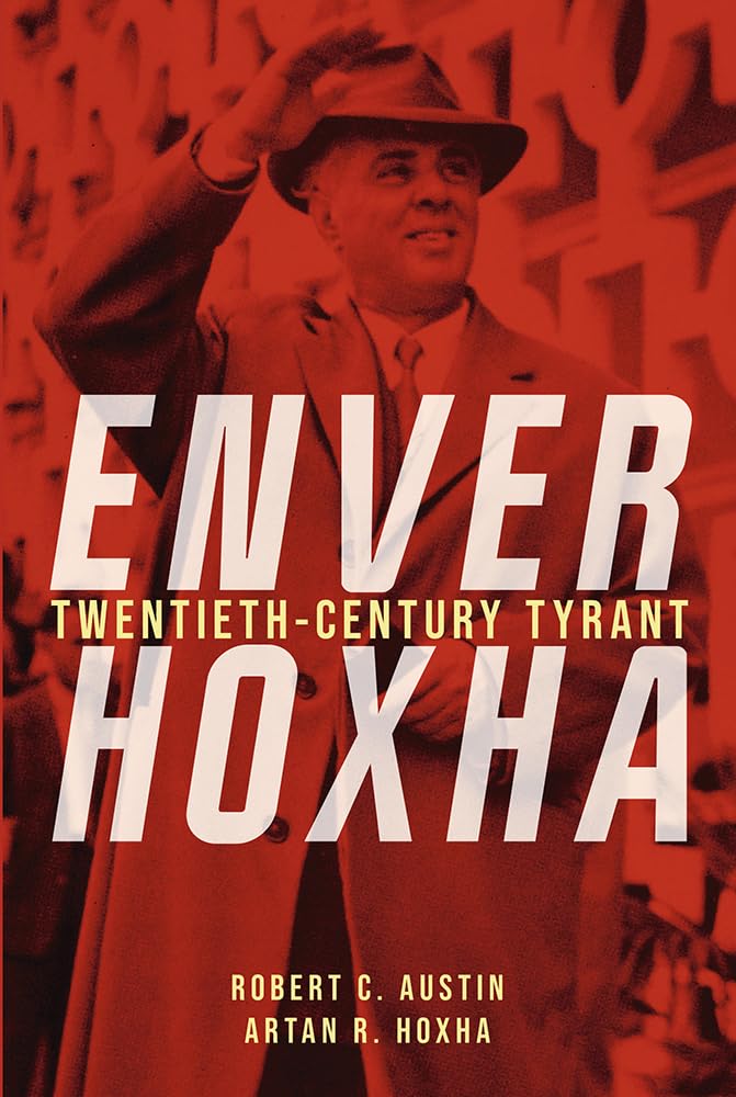 Enver Hoxha: Twentieth-Century Tyrant      Kindle Edition