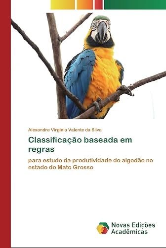 Classificação baseada em regras: para estudo da produtividade do algodão no estado do Mato Grosso