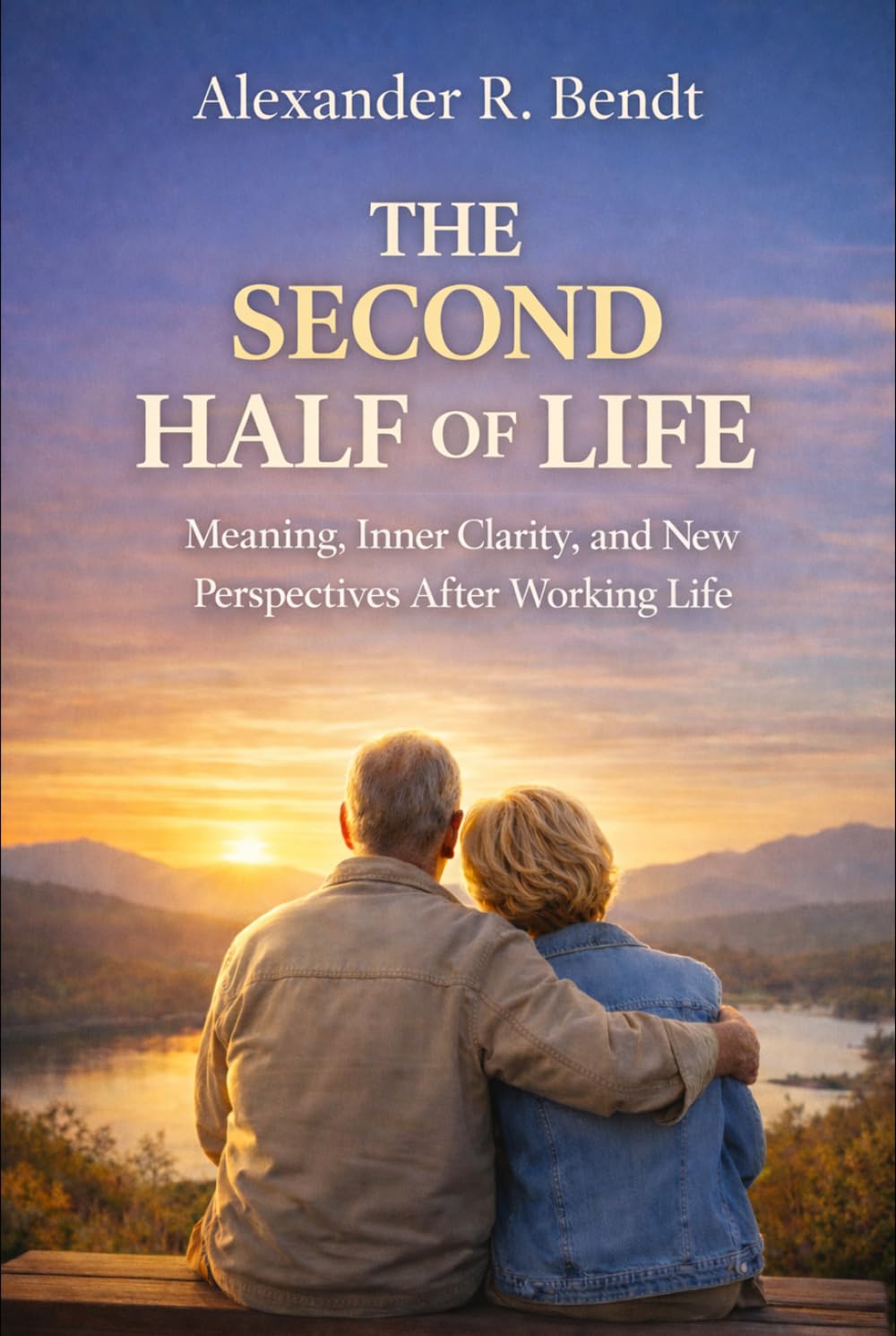 The Second Half of Life: Meaning, Identity, and Inner Direction After Work (Midlife and Life Overwhelm)