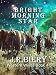 Bright Morning Star: Western Historical Romance Series (Western Wives Book 4)