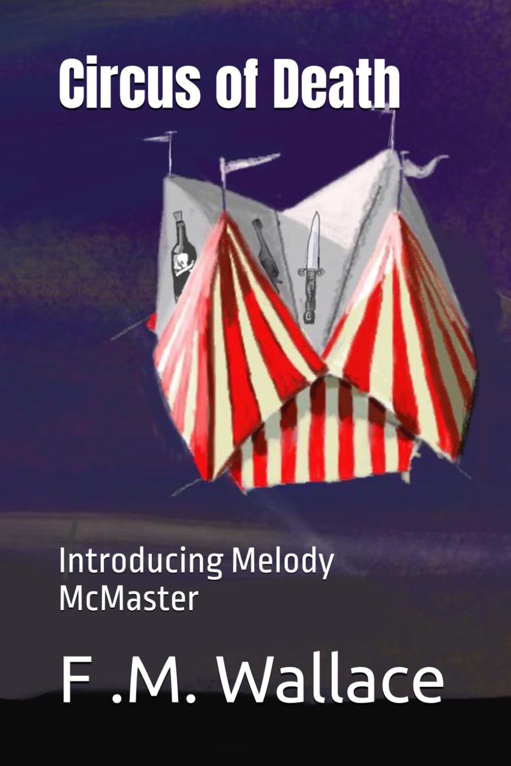 Circus of Death: 1 (Melody McMaster)