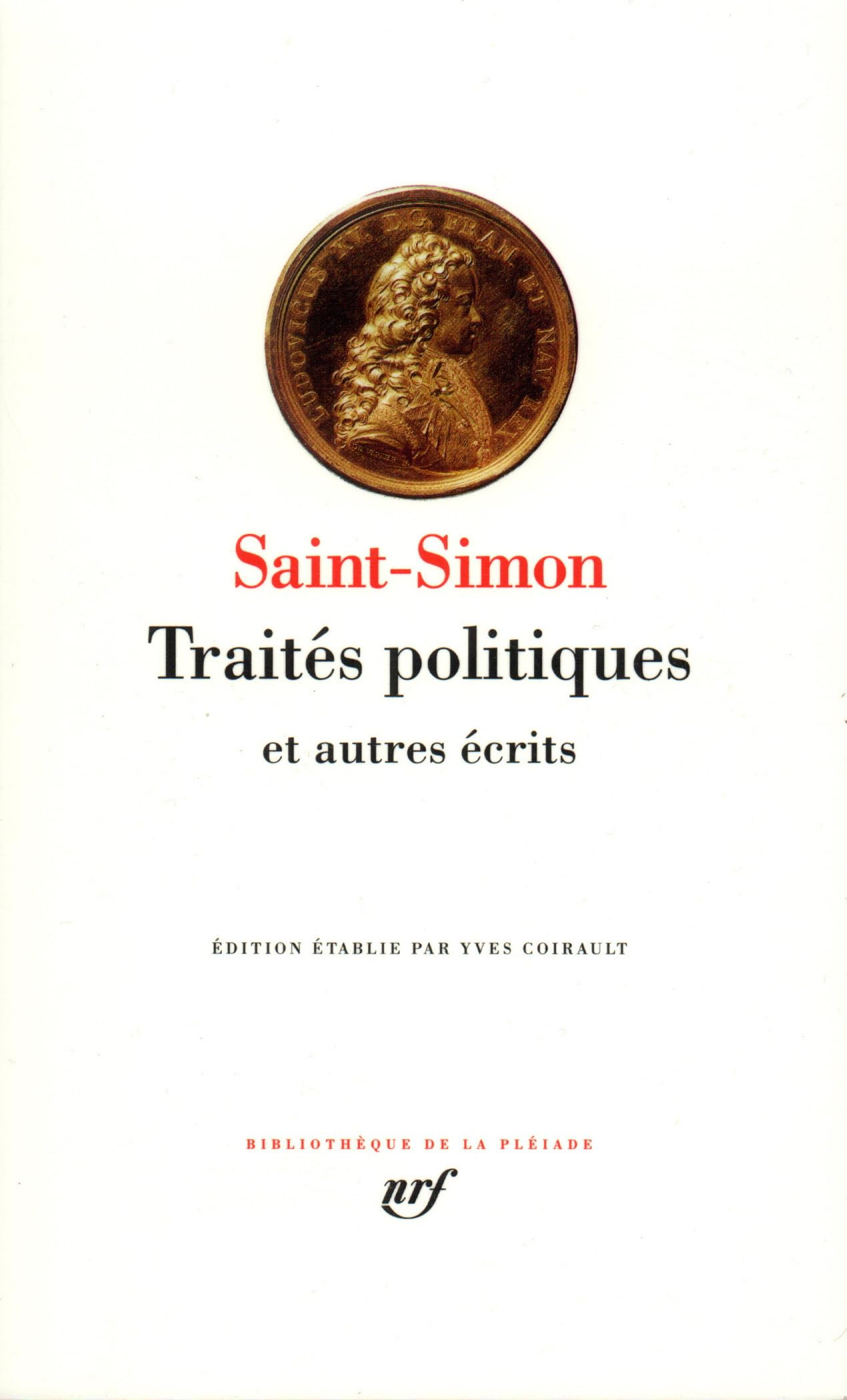 Traites Politiques Et Autres Ecrits: 431 (Bibliotheque de la Pleiade)