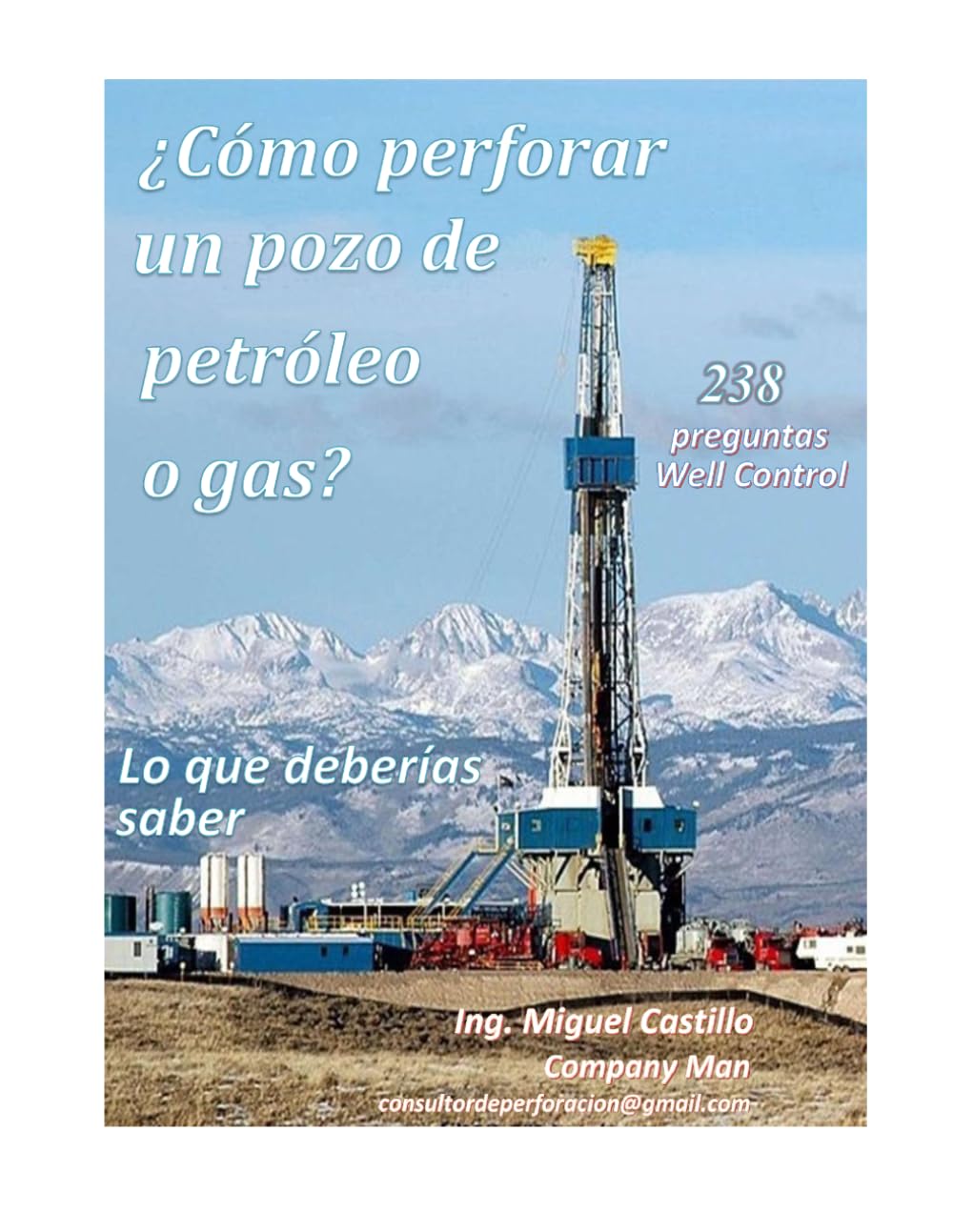 ¿Cómo perforar un pozo de petróleo o gas?