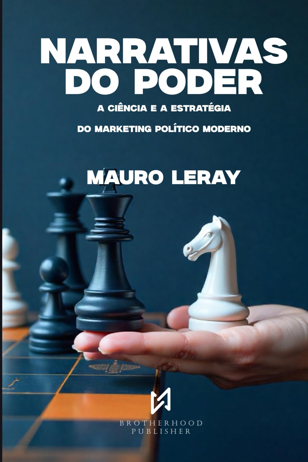 NARRATIVAS DO PODER: A Ciência e a Estratégia do Marketing Político Moderno