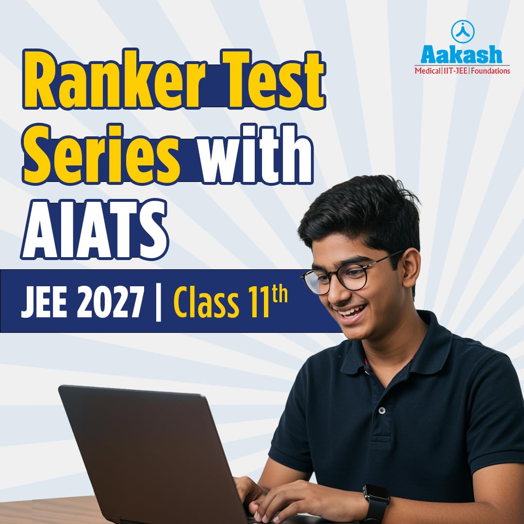 Aakash Institute | Ranker Test Series with AIATS | JEE MAINS & ADVANCED | Class 11th | JEE 2028-image-7