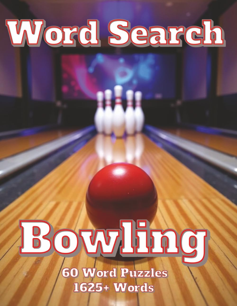 Word Search Bowling: 60 Word Puzzles 1625+ Words (Americana)