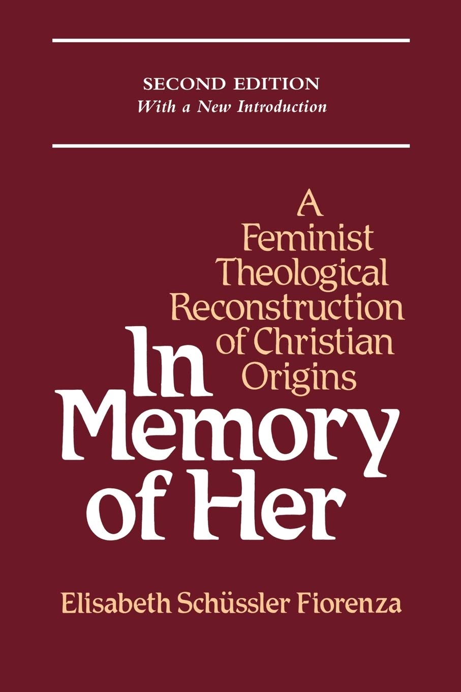 In Memory of Her: Feminist Theological Reconstruction... - Fiorenza, Elisabet...