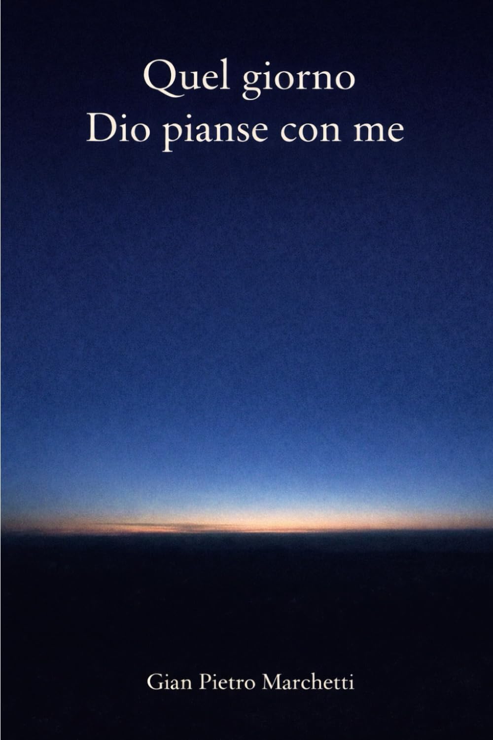 Quel giorno Dio pianse con me (Ciclo del Fursil)