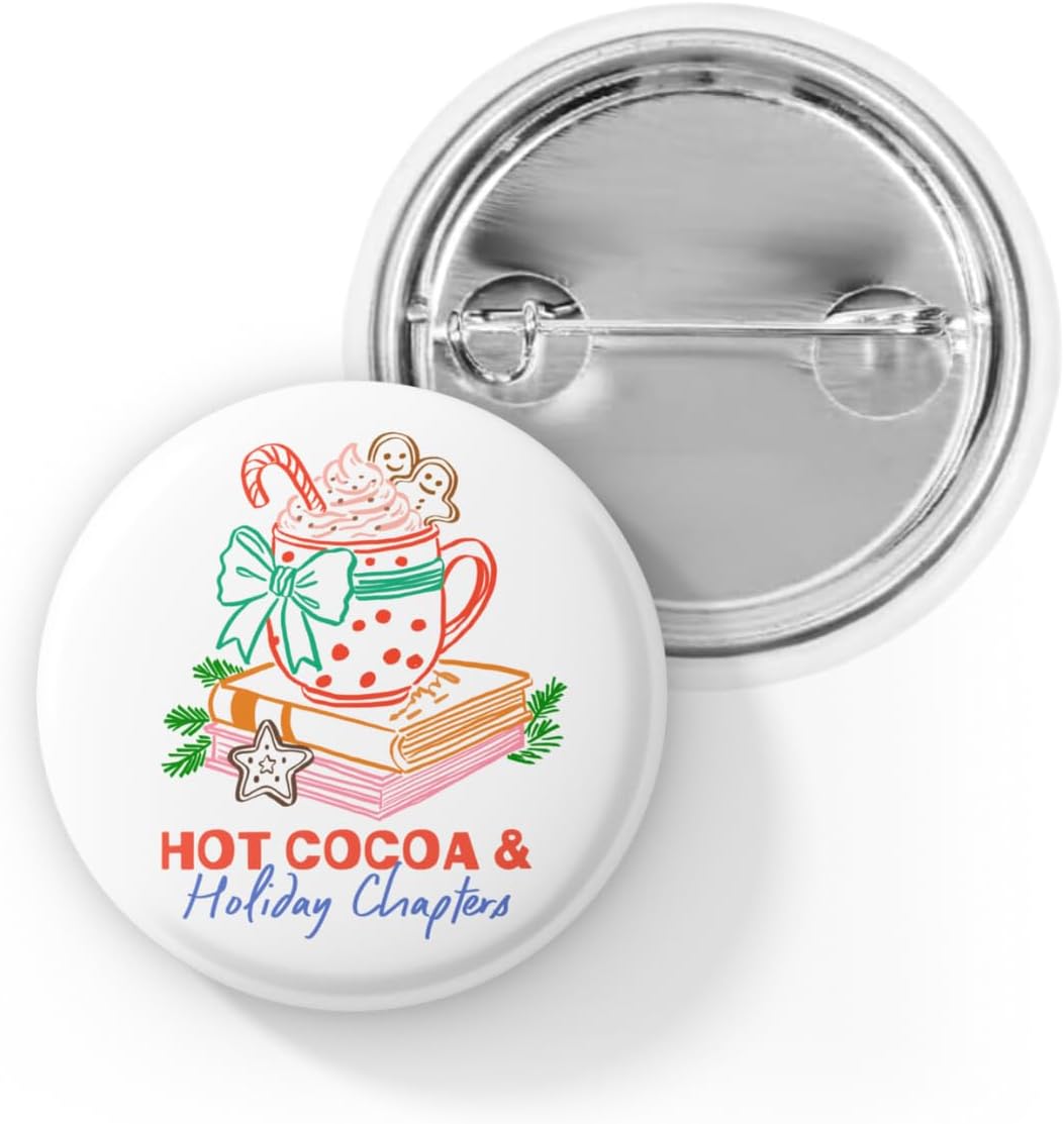 Hot Cocoa & Holiday Chapters Pin Button – Cozy Christmas Book Lover Gift – Winter Reading Badge