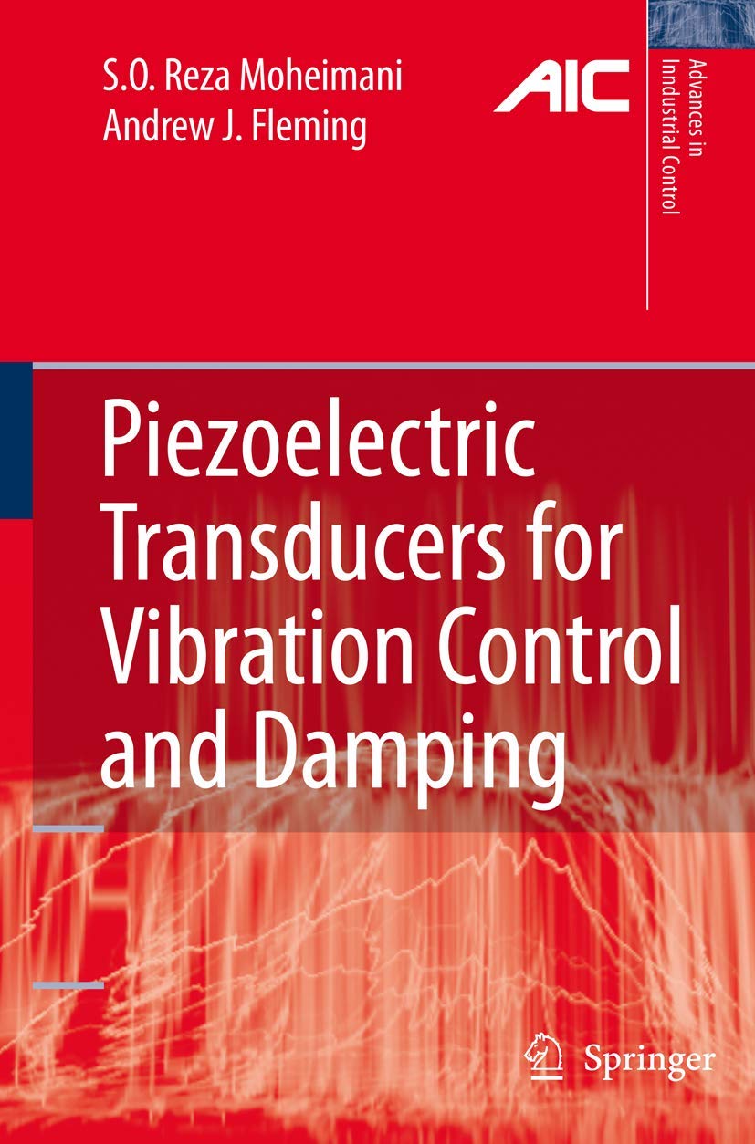 Piezoelectric Transducers for Vibration Control and Damping (Advances in Industrial Control