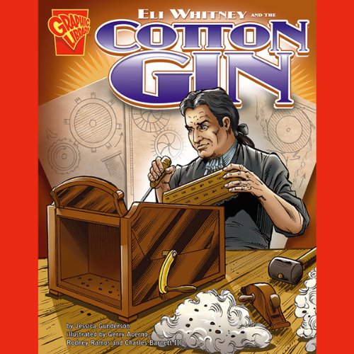 Eli Whitney and the Cotton Gin Audiobook By Jessica Gunderson cover art