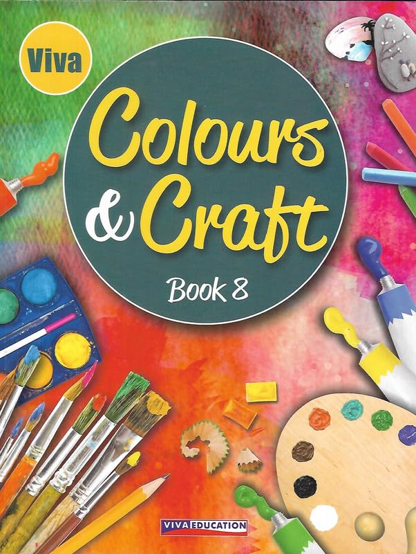 VIVA EDUCATION COLOURS & CRAFT | Class 8 |