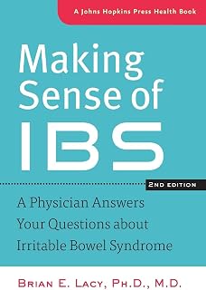 Making Sense of IBS: A Physician Answers Your Questions about Irritable Bowel Syndrome (A Johns Hopkins Press Health Book)