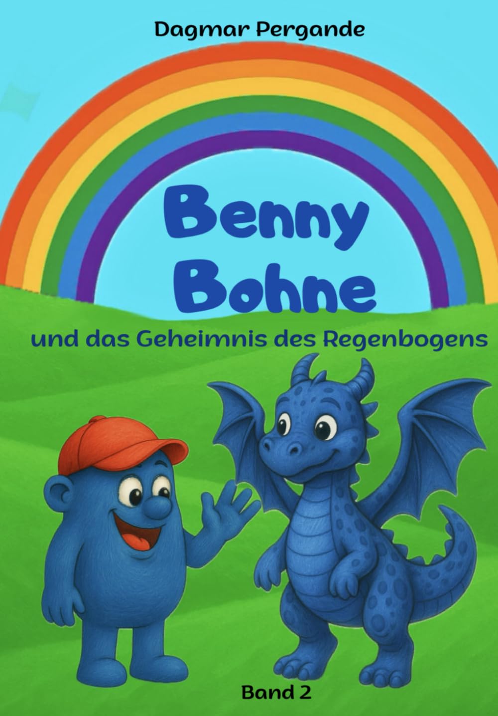 Benny Bohne: und das Geheimnis des Regenbogens