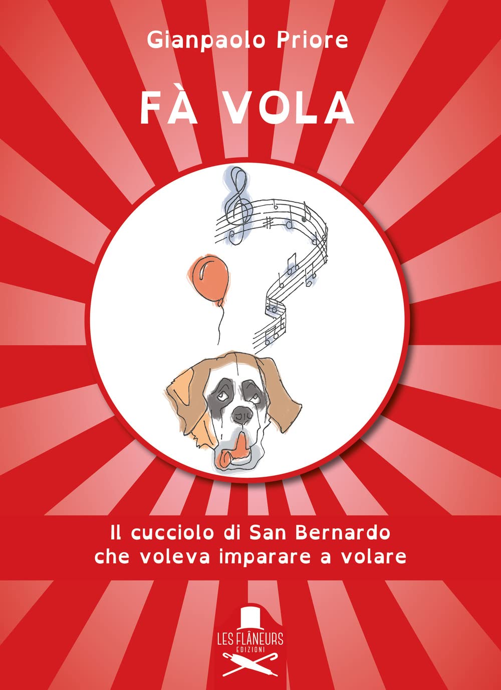 Fà Vola. Il Cucciolo Di San Bernardo Che Voleva Imparare A Volare. Ediz. Illustrata - 4