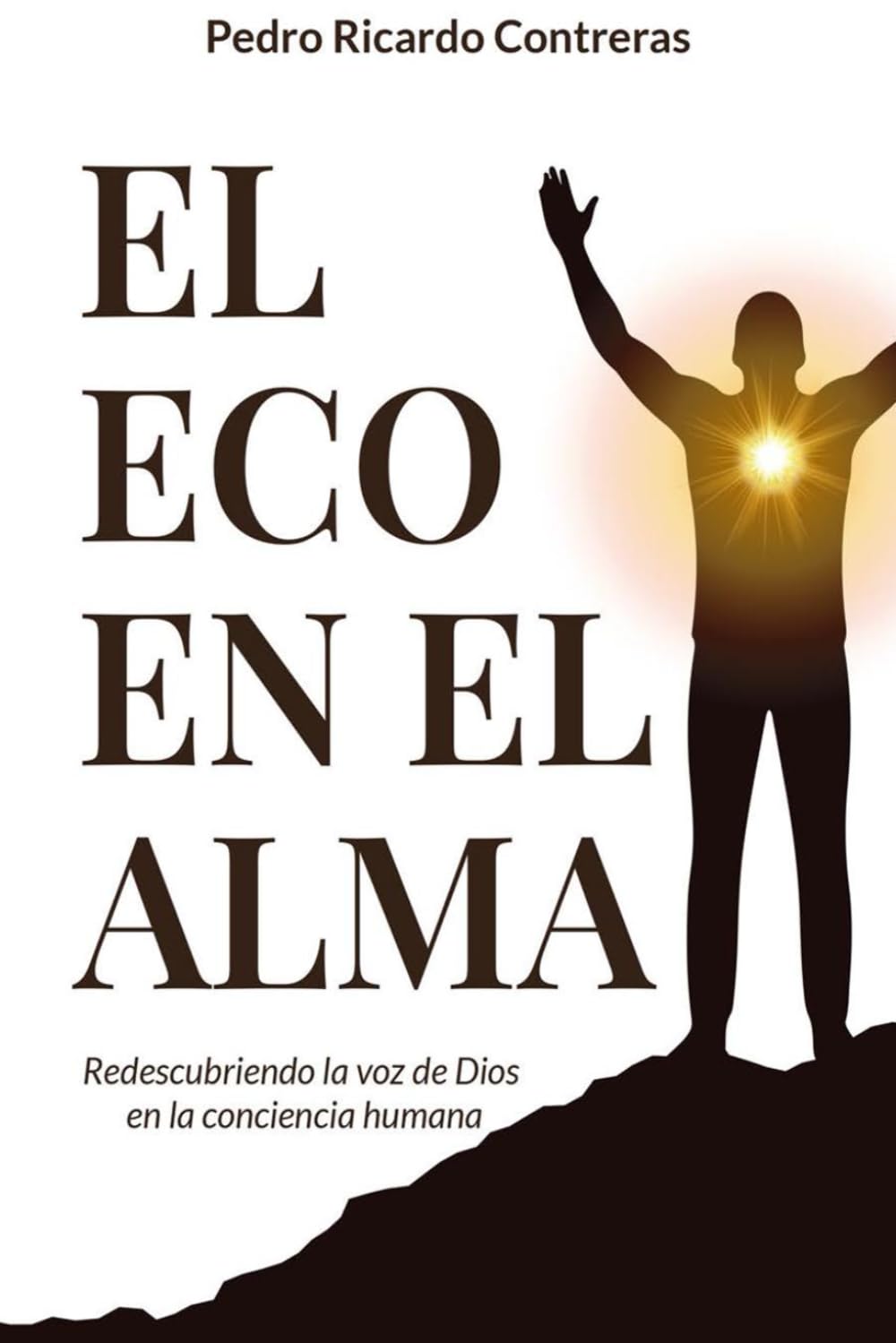 EL ECO EN EL ALMA: Redescubriendo la voz de Dios en la conciencia humana