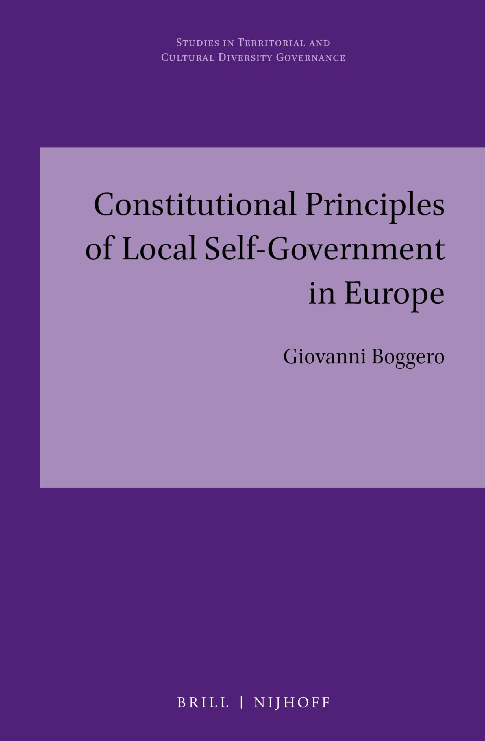 Buy Constitutional Principles of Local Self-government in Europe: 9 (Studies in Territorial and Cultural Diversity Governance, 9) — BookShops.in