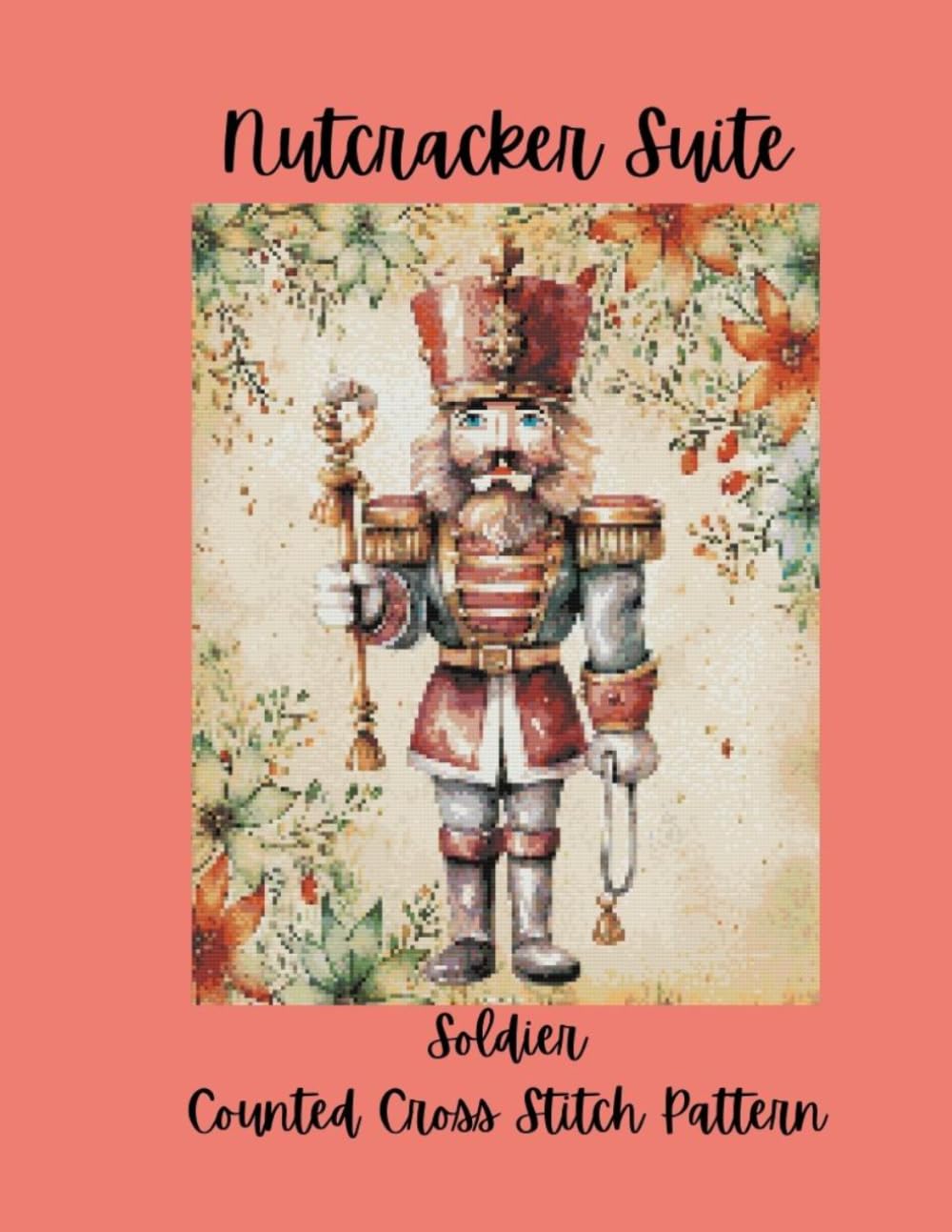 Nutcracker Suite: Counted Cross Stitch Pattern Designs Inspired by the Classic Ballet