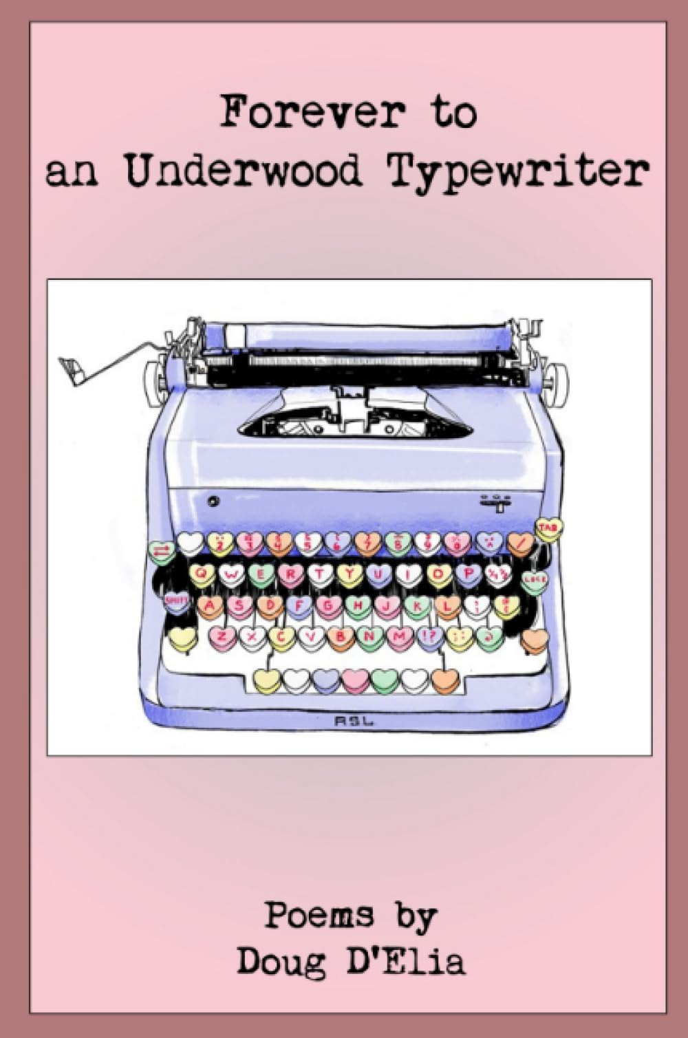 Forever to an Underwood Typewriter