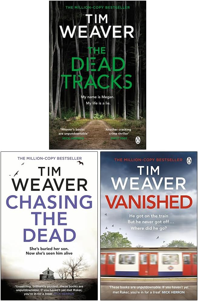 David Raker Series 1-3: 3 Books Collection Set By Tim Weaver (Chasing the Dead, The Dead Tracks, Vanished)