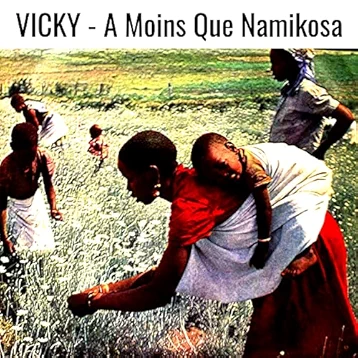 A Moins Que Namikosa / Natiyi Nainu Raison Pembeni