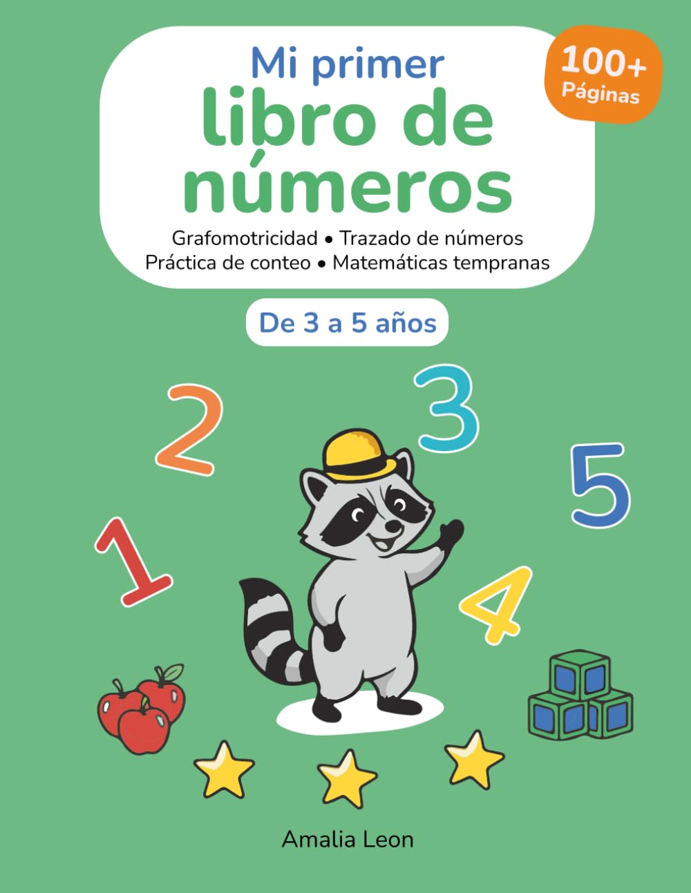 Mi primer libro de números 3-5 años: 110+ páginas para aprender a contar, escribir números y practicar matemáticas básicas | Cuaderno de actividades ... (Little Path Press Early Learning Collection)