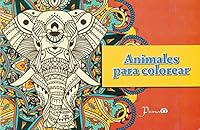 ANIMALES PARA COLOREAR 6074575754 Book Cover