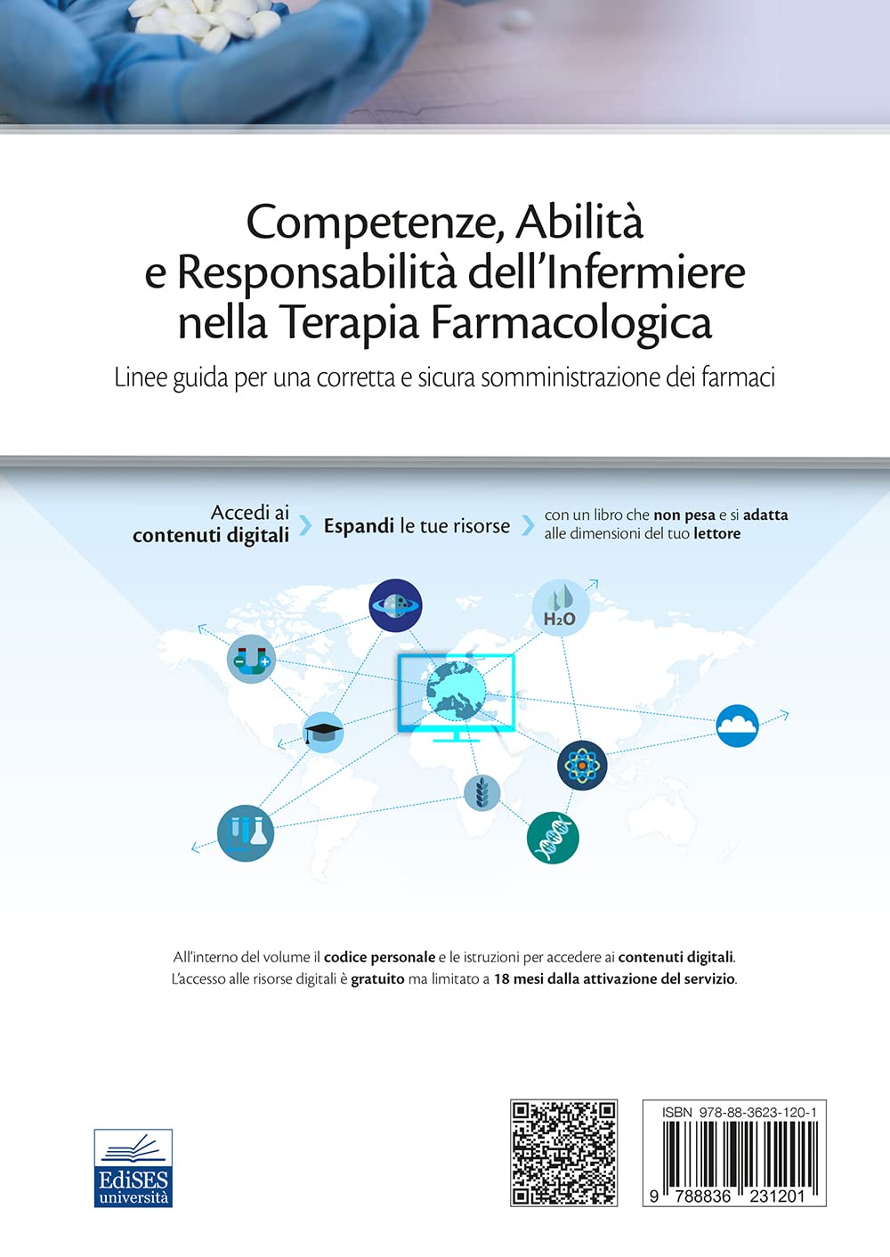 Competenze, abilità e responsabilità dell'infermiere nella terapia farmacologica. Linee guida per una corretta e sicura somministrazione dei farmaci