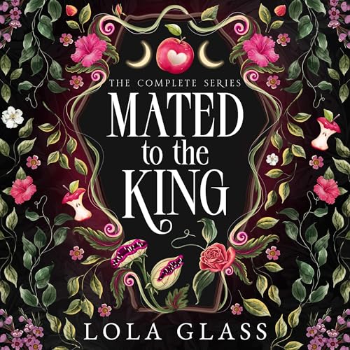 Page de couverture de Mated to the King: The Complete Series