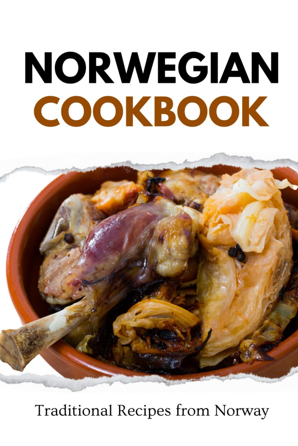 Norwegian Cookbook: Traditional Recipes from Norway (European food)