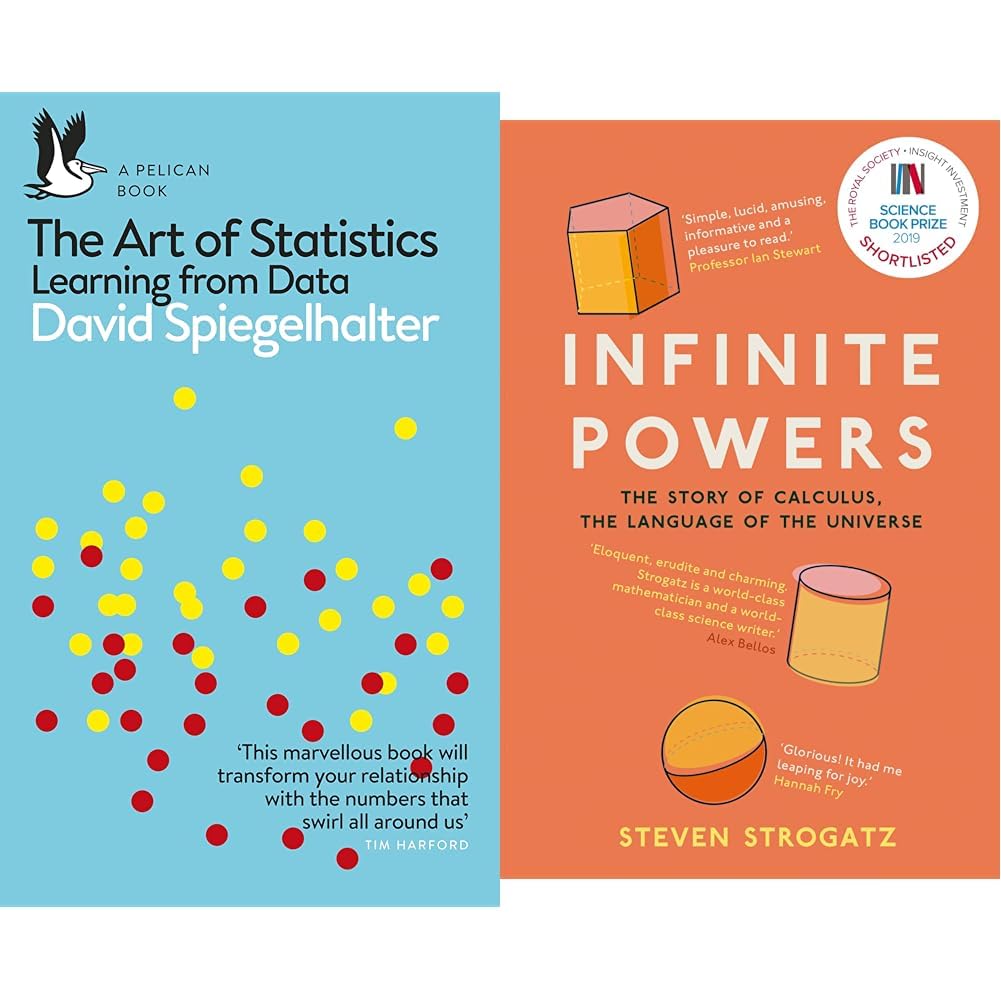 The Art of Statistics: Learning from Data (Pelican Books) & Infinite Powers: The Story of Calculus - The Language of the Universe