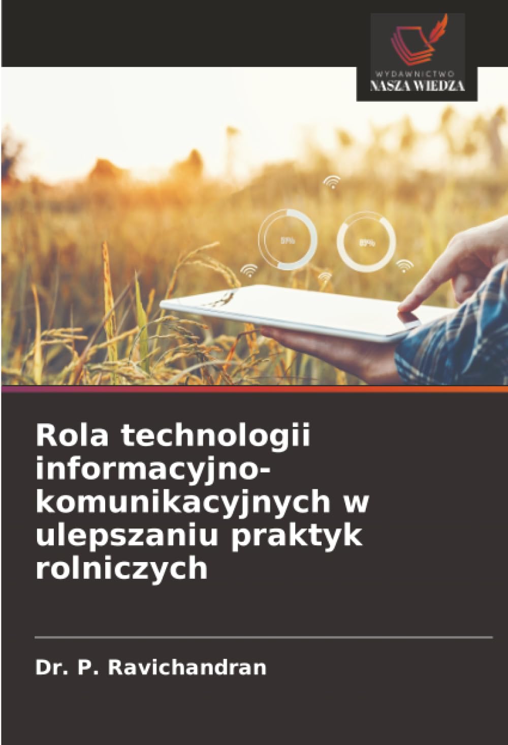 Rola technologii informacyjno-komunikacyjnych w ulepszaniu praktyk rolniczych