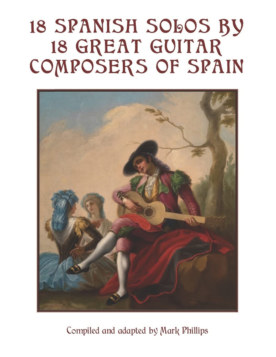 18 Spanish Solos by 18 Great Guitar Composers of S