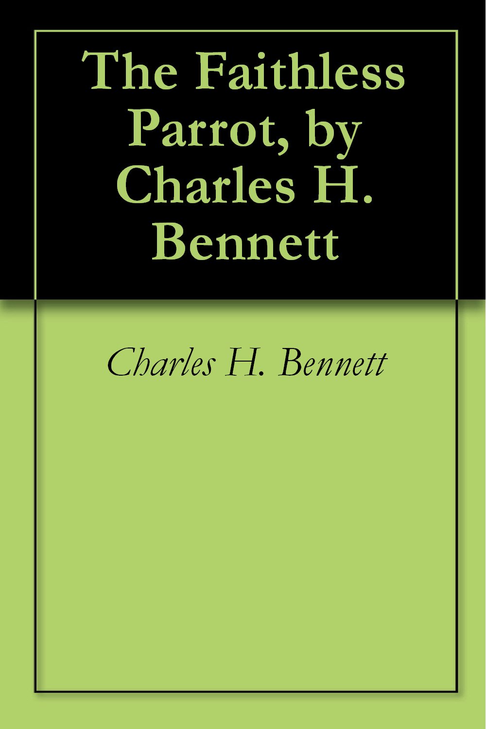 The Faithless Parrot