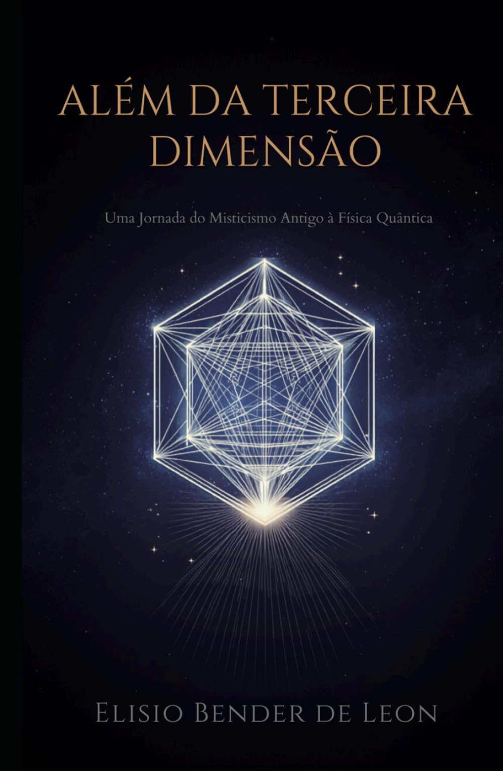 ALÉM DA TERCEIRA DIMENSÃO: Uma Jornada do Misticismo Antigo à Física Quântica