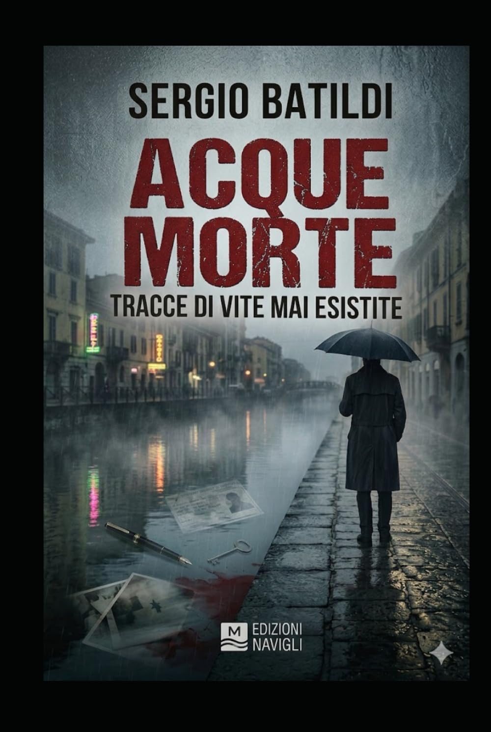 Acque morte, tracce di vite mai esistite: Un indagine di Laura Martinez (Ispettrice Laura Martinez)