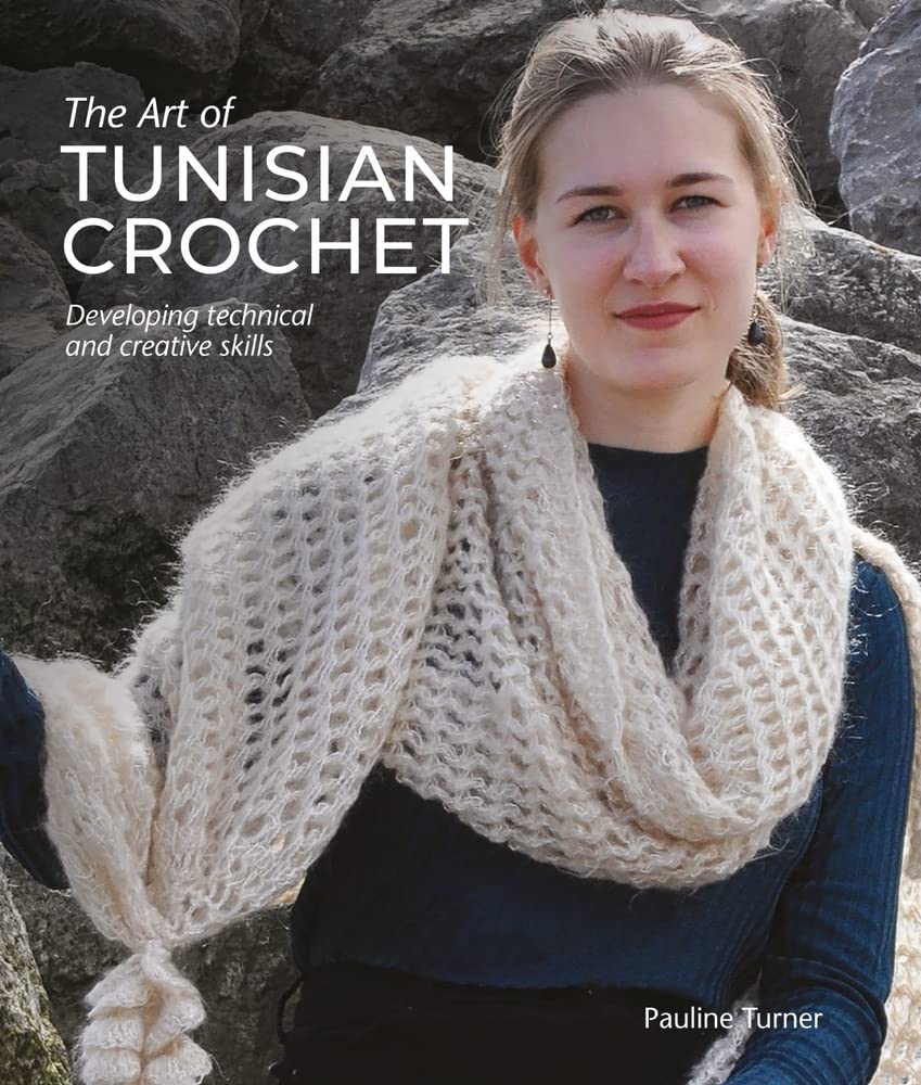 The Art of Tunisian Crochet by Pauline Turner (Hardback Book)