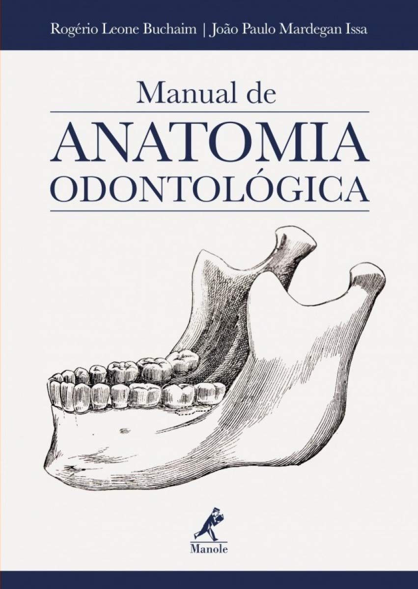 Manual de anatomia odontológica : Buchaim, Rogério Leone: Amazon