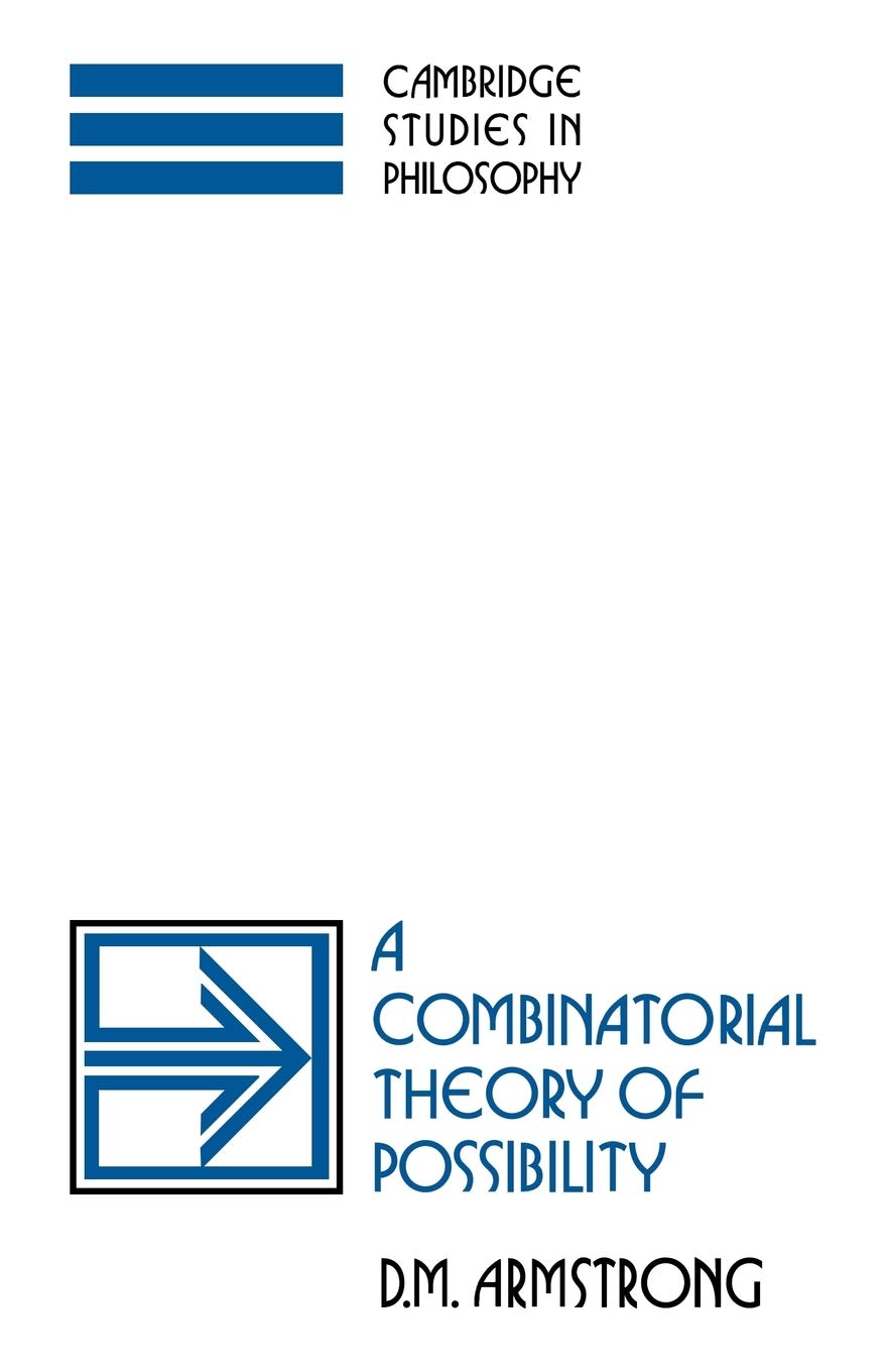 Combinatorial Theory of Possibility (Cambridge Studies in Philosophy)